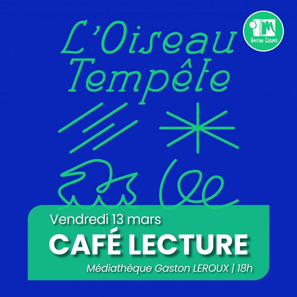 Café lecture : L'oiseau tempête